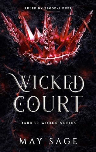 Wicked Court: A Noblesse Oblige Duet (The Darker Woods Book 1)