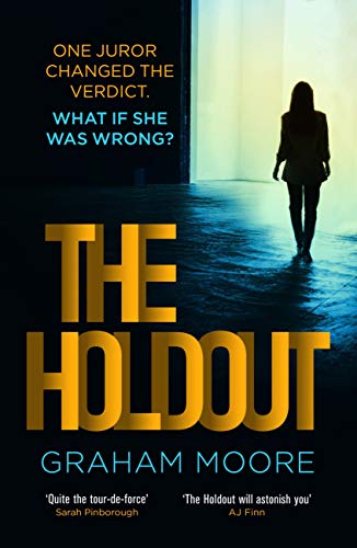 The Holdout: One jury member changed the verdict. What if she was wrong? (English Edition)