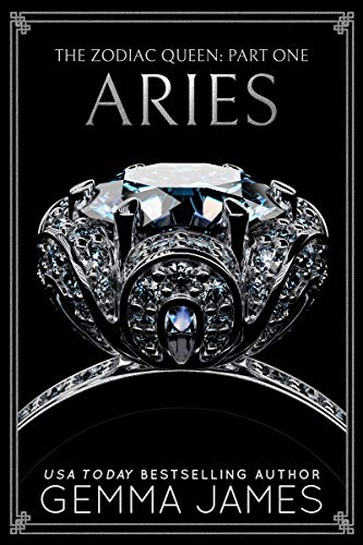 Aries: An Arranged Marriage Dark Romance (The Zodiac Queen Book 1)