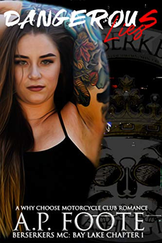 Dangerous Lies (Berserkers MC: Bay Lake Chapter Book 1)