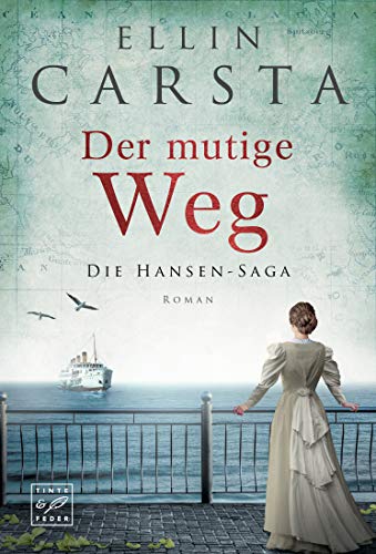 Der mutige Weg (Die Hansen-Saga 5)