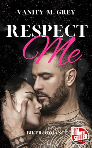 Respect Me: Biker-Romance (Black Squad MC 1)