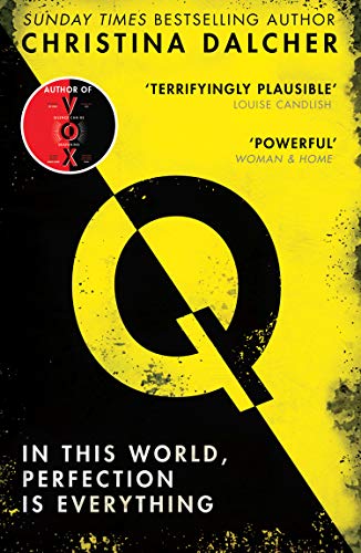 Q: An explosive thriller from the bestselling author of VOX (English Edition)