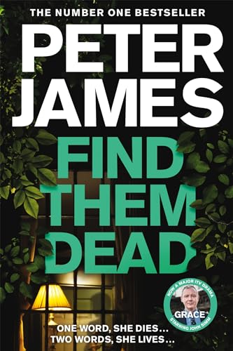 Find Them Dead: A Realistically Sinister Crime Thriller (Roy Grace Book 16)