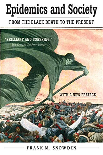Epidemics and Society: From the Black Death to the Present (The Open Yale Courses Series)
