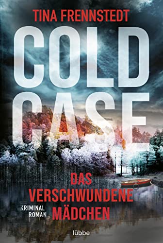 Cold Case - Das verschwundene Mädchen: Thriller (Cold Case-Reihe 1)