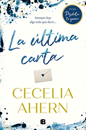 La última carta: El club de Posdata: te quiero (Spanish Edition)