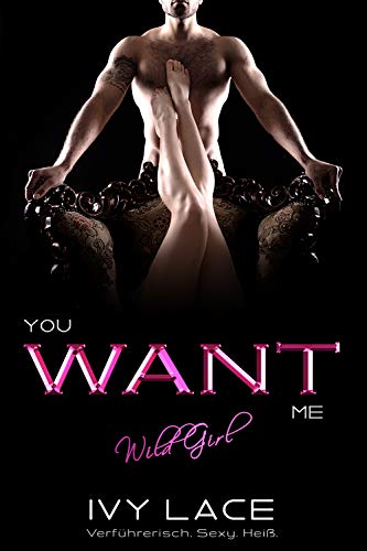 You Want Me, Wild Girl! (San Colina Love 1)