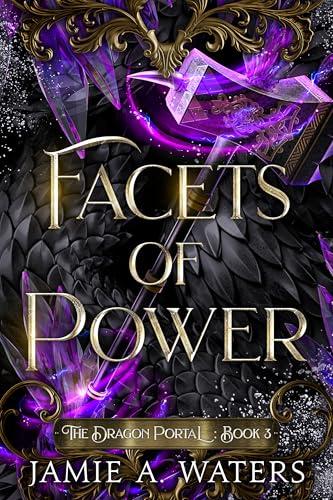 Facets of Power (The Dragon Portal Book 3)