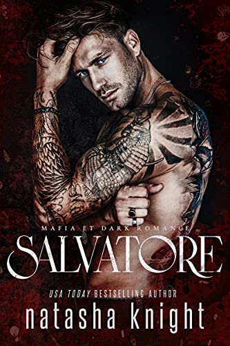 Salvatore : Mafia et Dark Romance (Les Frères Benedetti t. 1)