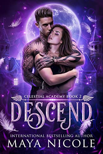 Descend : A Reverse Harem Academy Romance (Celestial Academy Book 2)