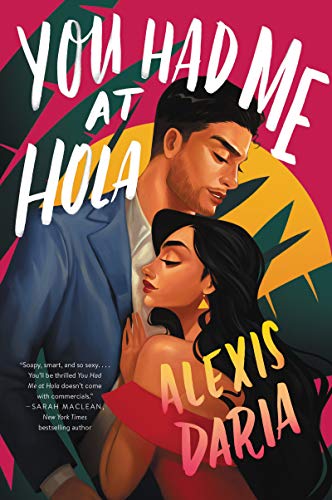 You Had Me at Hola: A Novel (Primas of Power Book 1)