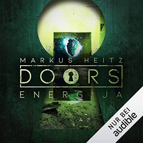 DOORS - Energija: DOORS - Staffel 2