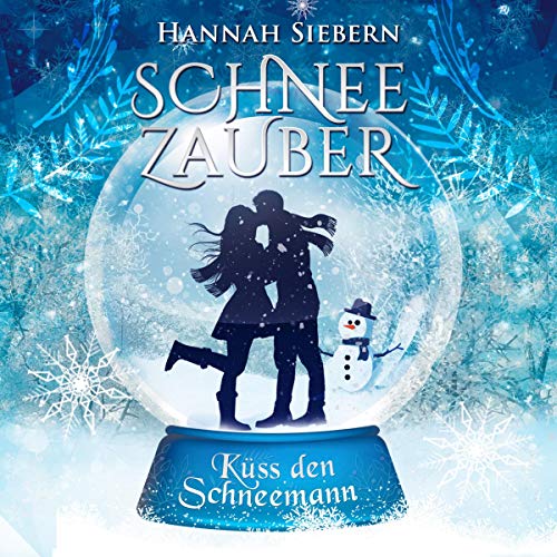 Küss den Schneemann: Schneezauber 1