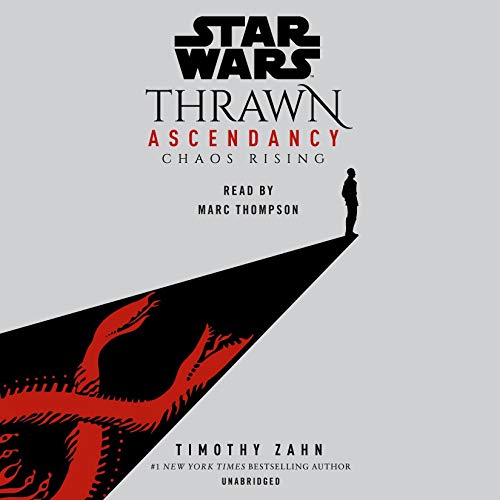Star Wars: Thrawn Ascendancy: Chaos Rising, Book 1
