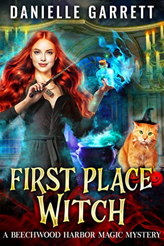 First Place Witch: A Beechwood Harbor Magic Mystery (Beechwood Harbor Magic Mysteries Book 8)