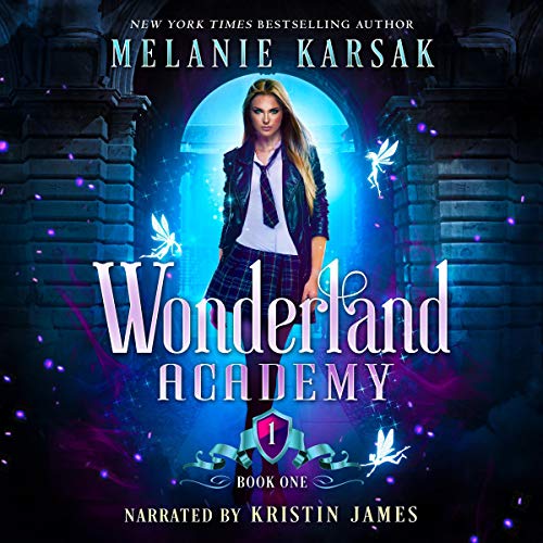 Wonderland Academy: Wonderland Academy, Book One