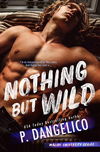 Nothing But Wild (Malibu University Series Book 2)