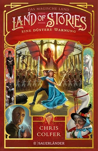 Land of Stories: Das magische Land - Eine düstere Warnung (»Land of Stories«-Serie 3)