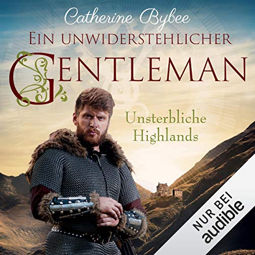 Ein unwiderstehlicher Gentleman: Unsterbliche Highlands 2