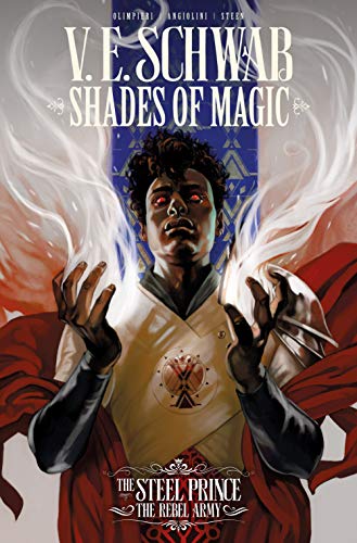 Shades of Magic: The Steel Prince Vol. 3: The Rebel Army (Shades of Magic - The Steel Prince)