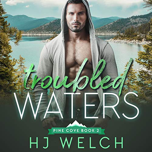 Troubled Waters: Pine Cove, Book 2