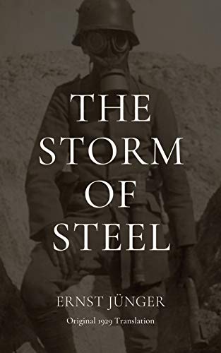 The Storm of Steel: Original 1929 Translation (English Edition)