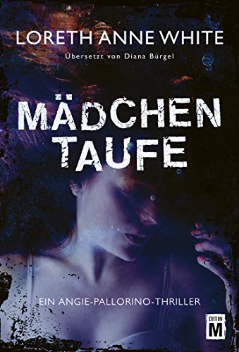 Mädchentaufe (Ein Angie-Pallorino-Thriller 1)