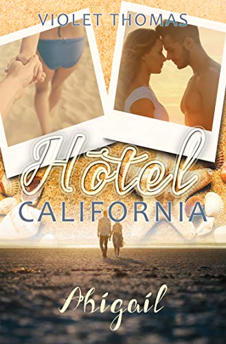 Hotel California: Abigail