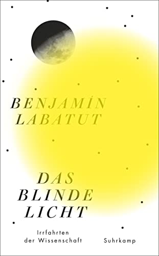 Das blinde Licht: Irrfahrten der Wissenschaft | Lieblingsbuch von Barack Obama 2021