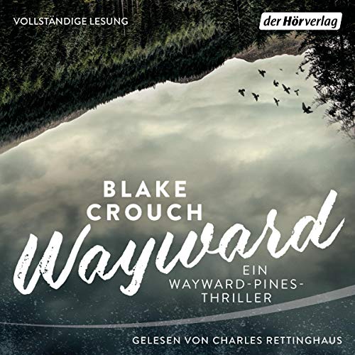 Wayward: Ein Wayward-Pines-Thriller 2