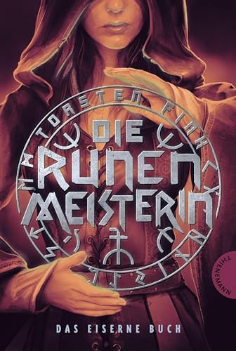 Die Runenmeisterin: Das Eiserne Buch