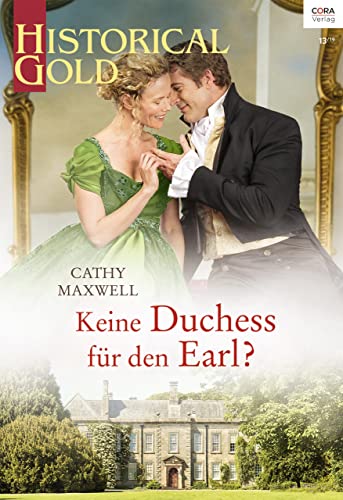 Keine Duchess für den Earl? (Historical Gold 347)