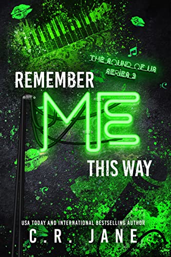 Remember Me This Way: A Contemporary Rockstar Romance (The Sounds of Us Book 3)