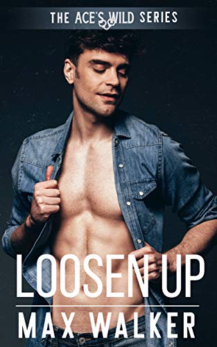Loosen Up: Ace's Wild Book 5