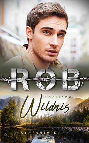 Rob - Tödliche Wildnis (DeGrasse 3)