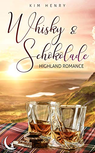 Whisky und Schokolade: Highland Romance