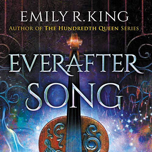 Everafter Song: The Evermore Chronicles, Book 3