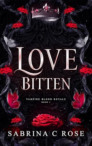 Love Bitten (Vampire Blood Royals Book 1)