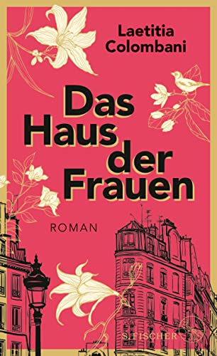 Das Haus der Frauen: Roman