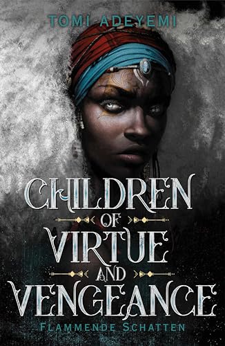 Children of Virtue and Vengeance: Flammende Schatten (Children of Blood and Bone 2)