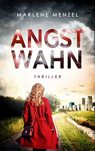 Angstwahn (Bender/Thelsen - Psychothriller Trilogie 1)