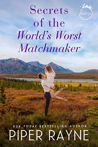 Secrets of the World's Worst Matchmaker (The Baileys Book 7)