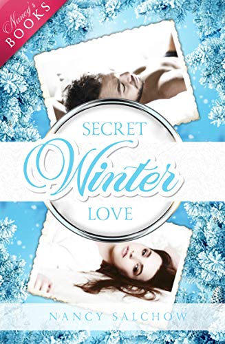 Secret Winter Love (Nancys Winter Edition)