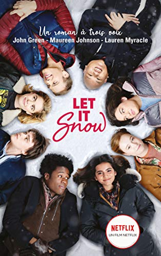 Let It Snow - Le roman Flocons d'amour à l'origine du film Netflix (Hors-séries) (French Edition)