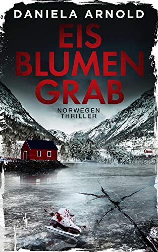 Eisblumengrab: Norwegen-Thriller