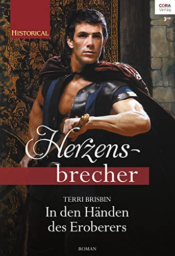 In den Händen des Eroberers (Historical Herzensbrecher)