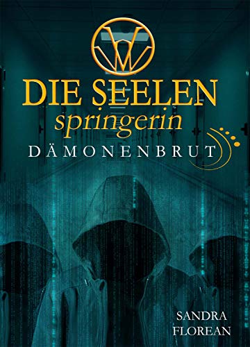 Die Seelenspringerin: Dämonenbrut