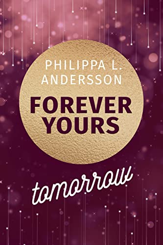 Forever Yours Tomorrow (Time for Passion-Reihe 3)