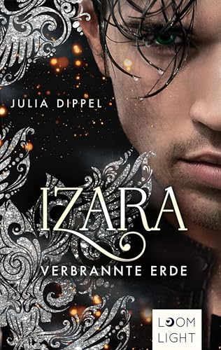 Izara 4: Verbrannte Erde: Prickelnde Mischung aus Action, Fantasy & Liebe